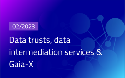Data trusts, data intermediation services and Gaia-X